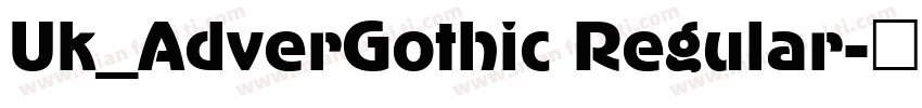 Uk_AdverGothic Regular字体转换